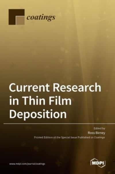 Cover for Ross Birney · Current Research in Thin Film Deposition (Hardcover Book) (2021)