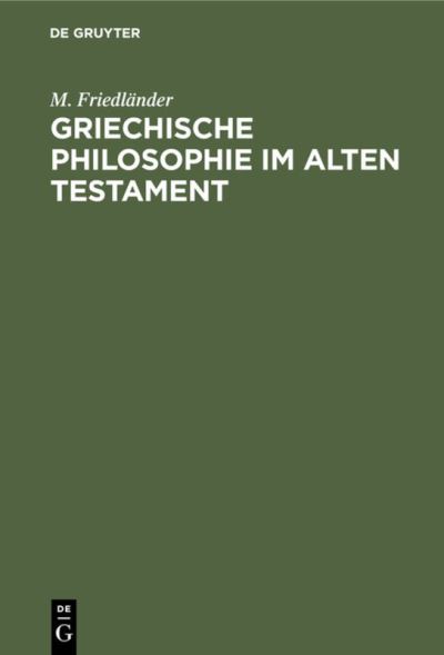 Cover for M. Friedländer · Griechische Philosophie Im Alten Testament (Book) (1904)