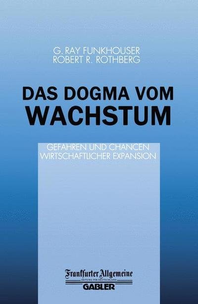 Cover for R R Rothberg · Das Dogma Vom Wachstum (Taschenbuch) [1989 edition] (2012)