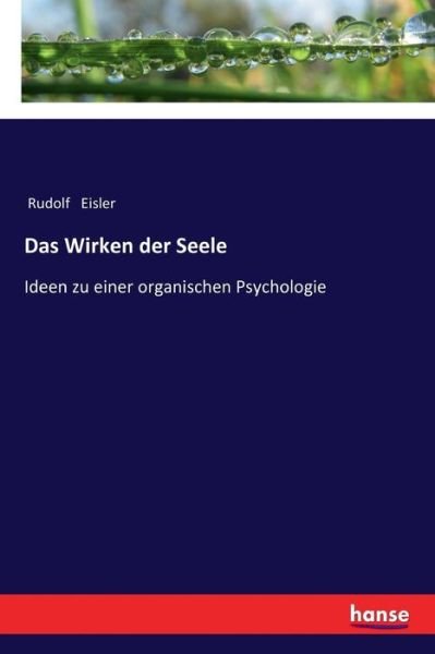 Cover for Eisler · Das Wirken der Seele (Book) (2017)