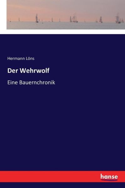 Cover for Hermann Loens · Der Wehrwolf: Eine Bauernchronik (Paperback Book) (2022)