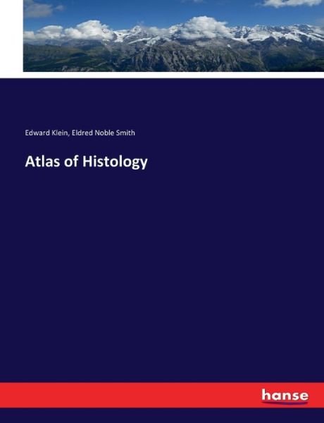Atlas of Histology - Klein - Livros -  - 9783337396121 - 29 de novembro de 2017