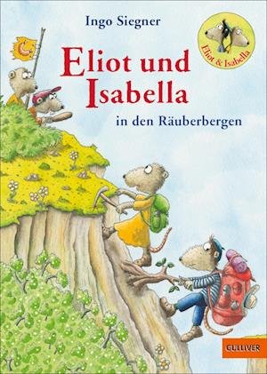 Cover for Ingo Siegner · Eliot und Isabella in den Räuberbergen (Bog) (2023)