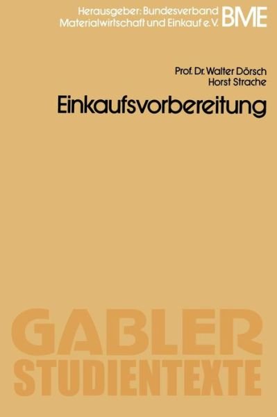 Einkaufsvorbereitung - Gabler-Studientexte - Walter Doersch - Livros - Gabler Verlag - 9783409017121 - 1980