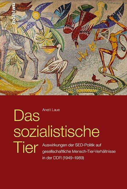 Cover for Laue · Das sozialistische Tier (Book) (2017)