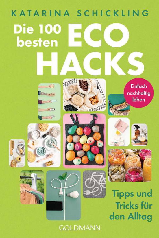 Cover for Schickling · Die 100 besten Eco Hacks (Book)