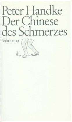 Cover for Peter Handke · Chinese Des Schmerzes (Book)