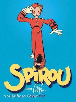 Cover for Jijé · Spirou und Fantasio Gesamtausgabe - Classic 2: 1940 - 1951 (Hardcover bog) (2022)