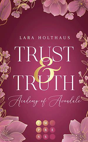 Cover for Lara Holthaus · Trust &amp; Truth (Academy of Avondale 1) (Bog) (2022)