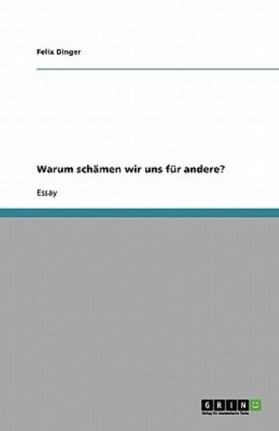 Cover for Dinger · Warum schämen wir uns für andere (Book) [German edition] (2013)