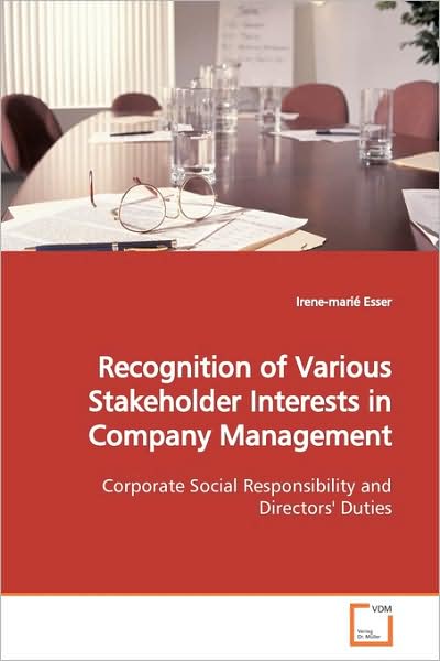 Cover for Irene-marié Esser · Recognition of Various Stakeholder Interests in Company Management: Corporate Social Responsibility and Directors' Duties (Paperback Book) (2009)
