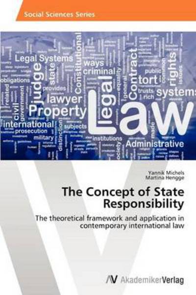 Cover for Martina Hengge · The Concept of State Responsibility: the Theoretical Framework and Application in Contemporary International Law (Paperback Book) (2013)