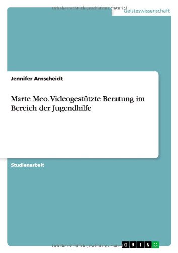 Cover for Jennifer Arnscheidt · Marte Meo. Videogestützte Beratung im B (Paperback Book) [German edition] (2010)