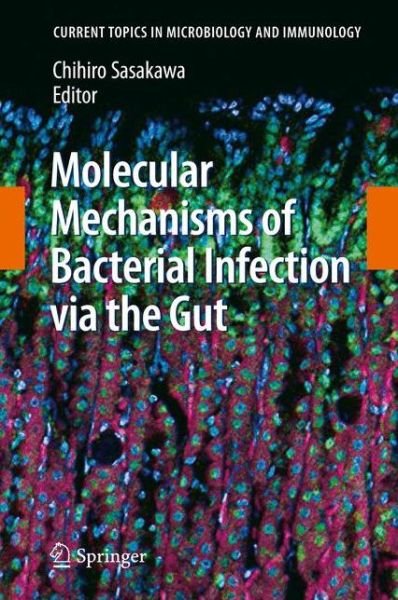 Cover for Chihiro Sasakawa · Molecular Mechanisms of Bacterial Infection via the Gut - Current Topics in Microbiology and Immunology (Taschenbuch) [2009 edition] (2012)