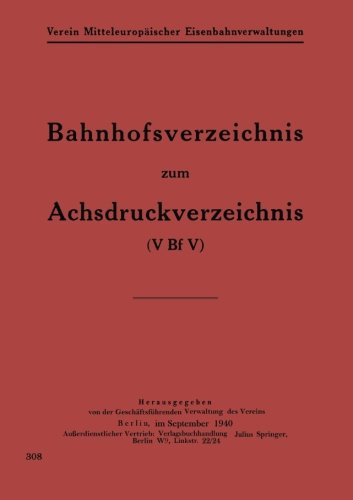 Cover for Na Geschaftsfhrd Verwaltung Des Verein · Bahnhofsverzeichnis Zum Achsdruckverzeichnis (Paperback Book) [1940 edition] (1940)