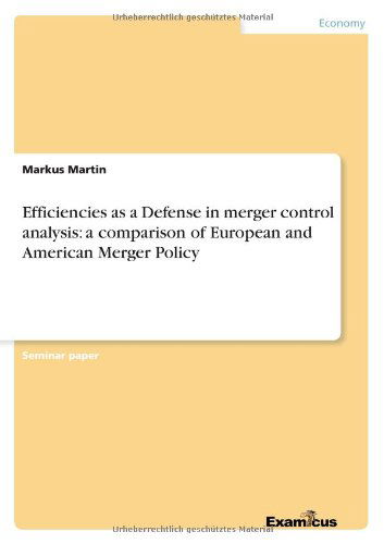 Efficiencies as a Defense in mer - Martin - Książki - Examicus Verlag - 9783656994121 - 27 marca 2012