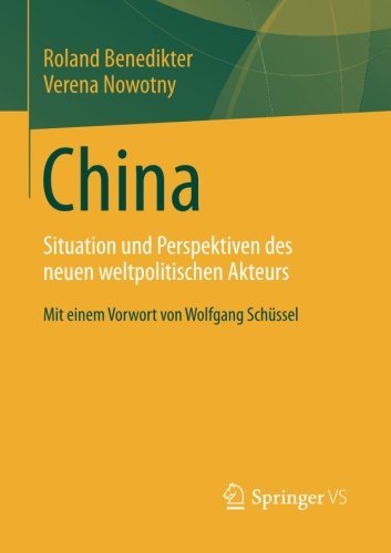 Cover for Roland Benedikter · China: Situation Und Perspektiven Des Neuen Weltpolitischen Akteurs (Paperback Book) [2014 edition] (2014)