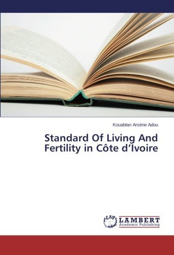Cover for Kouablan Arsène Adou · Standard of Living and Fertility in Côte D'ivoire (Paperback Book) (2014)