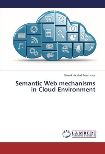 Cover for Saeed Haddadi Makhsous · Semantic Web Mechanisms in Cloud Environment (Paperback Bog) (2014)