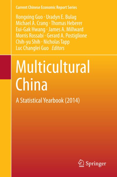 Cover for Rongxing Guo · Multicultural China: A Statistical Yearbook (2014) - Current Chinese Economic Report Series (Hardcover Book) [2015 edition] (2014)