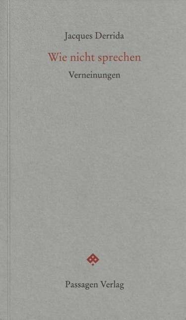 Cover for Jacques Derrida · Derrida:wie Nicht Sprechen (Book)