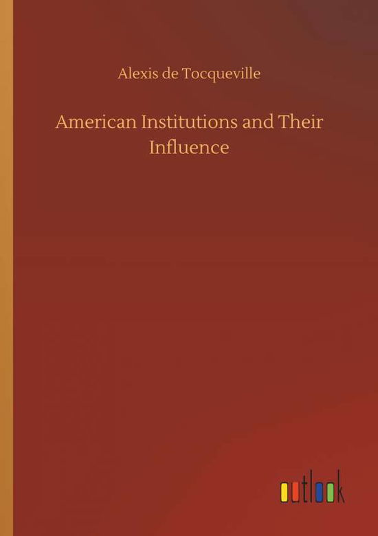 Cover for Tocqueville · American Institutions and T (Book) (2018)