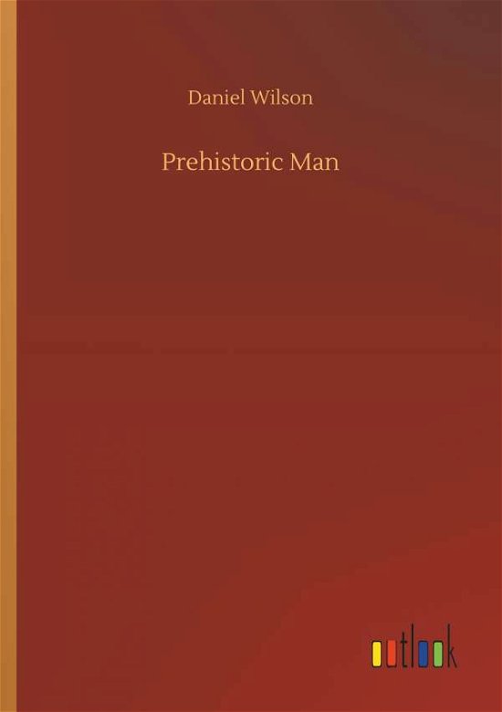 Cover for Wilson · Prehistoric Man (Bog) (2018)