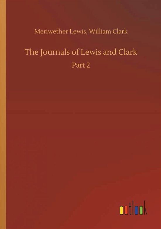 Cover for Lewis · The Journals of Lewis and Clark (Book) (2018)