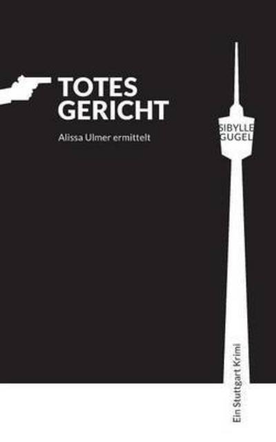 Cover for Gugel · Totes Gericht (Buch) (2017)