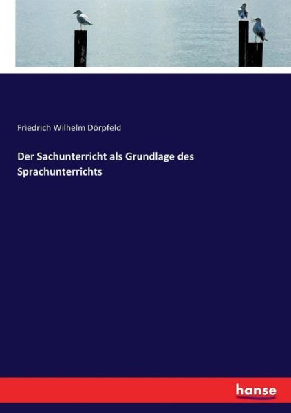 Cover for Dörpfeld · Der Sachunterricht als Grundla (Book) (2017)