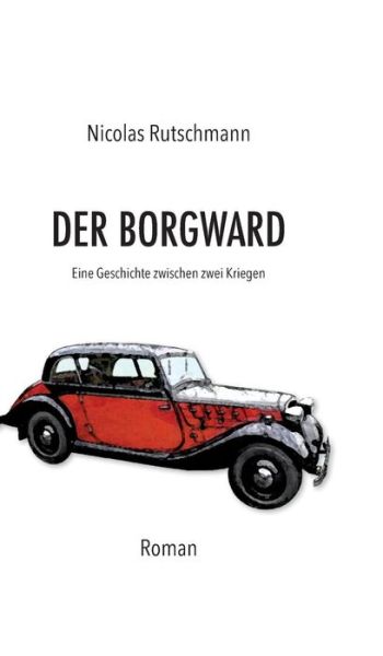 Cover for Rutschmann · Der Borgward (Book) (2017)