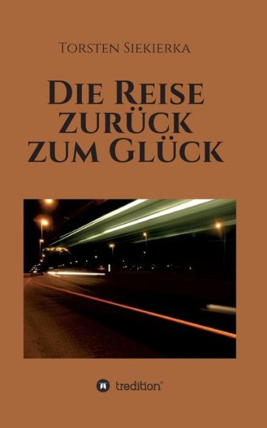 Cover for Siekierka · Die Reise zurück zum Glück (Book) (2017)