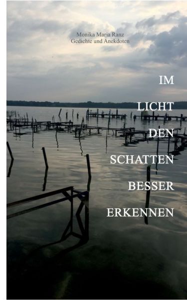 Cover for Monika Maria Ranz · Im Licht den Schatten besser erkennen (Paperback Book) (2020)