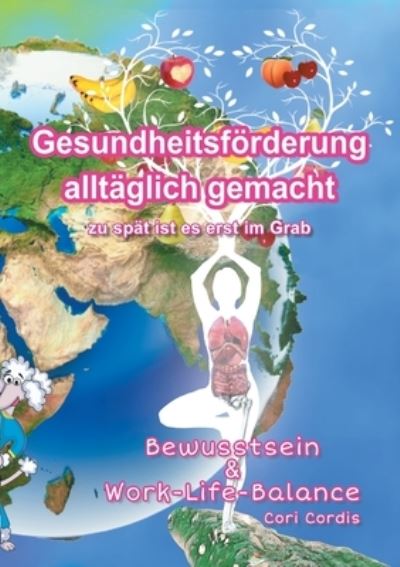 Cover for Cori Cordis · Gesundheitsfoerderung alltaglich gemacht (Paperback Book) (2021)