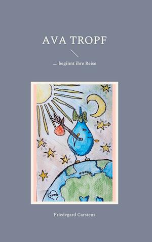 Cover for Friedegard Carstens · Ava Tropf (Hardcover Book) (2021)