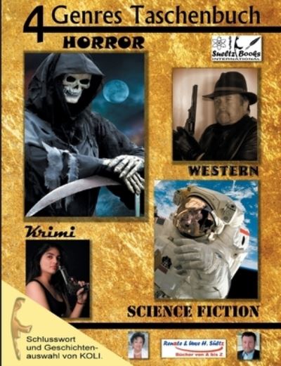 Cover for Uwe H Sultz · 4 Genres Taschenbuch Krimi Sci-FI Horror Western: KOLI stellt das Autorenpaar SUELTZ AUF SYLT vor (Paperback Book) (2021)