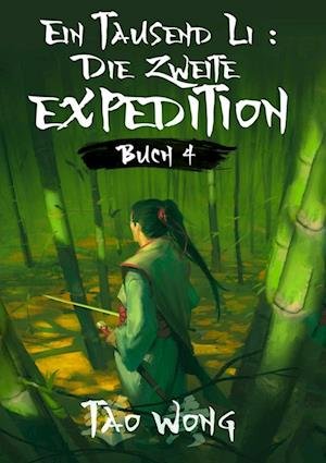Cover for Tao Wong · Ein Tausend Li: Die zweite Expedition (Bog) (2022)