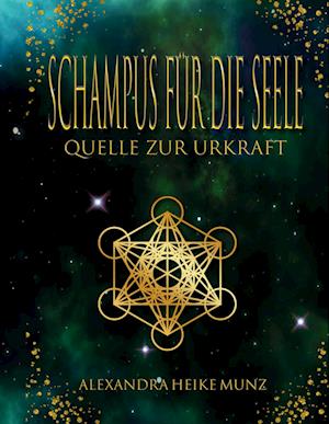 Cover for Alexandra Heike Munz · Schampus für die Seele (Book) (2022)