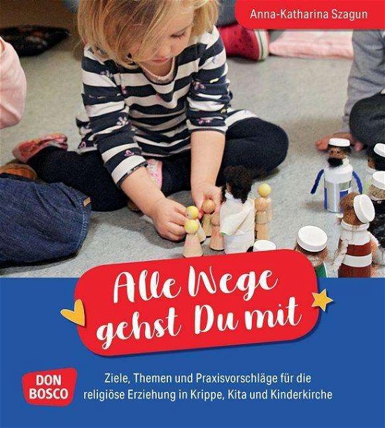Cover for Szagun · Alle Wege gehst Du mit (Book)