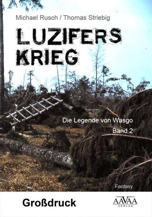 Cover for Rusch · Luzifers Krieg,Großdruck (Bog)