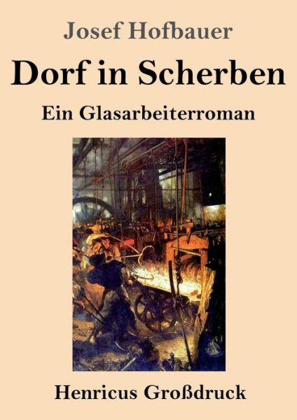 Cover for Josef Hofbauer · Dorf in Scherben (Grossdruck) (Paperback Book) (2019)