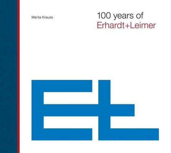 Cover for Krauss · 100 years of Erhardt+Leimer (Book)