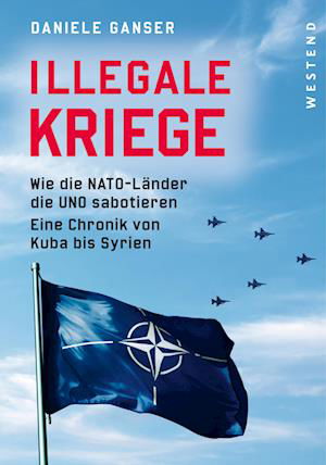 Cover for Daniele Ganser · Illegale Kriege (Buch) (2023)