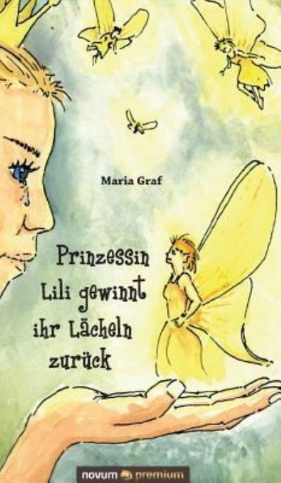 Cover for Graf · Prinzessin Lili gewinnt ihr Lächel (Bog) (2017)