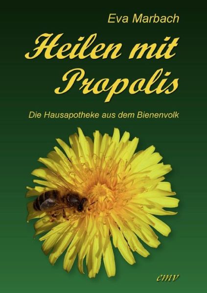 Cover for Eva Marbach · Heilen mit Propolis (Paperback Book) [German edition] (2009)