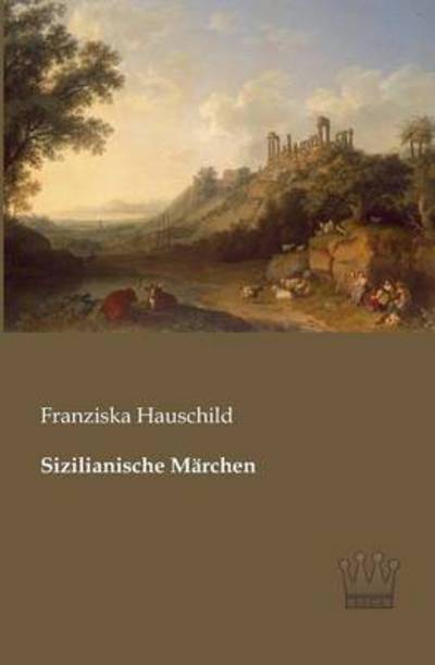 Cover for Franziska Hauschild · Sizilianische Maerchen (Paperback Book) [German edition] (2013)