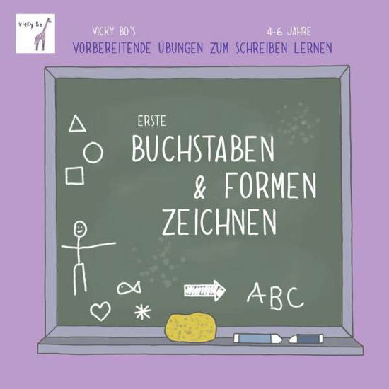 Erste Buchstaben & Formen zeichnen - Bo - Boeken -  - 9783944956121 - 