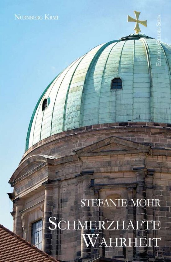 Cover for Mohr · Schmerzhafte Wahrheit (Bog)