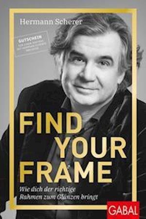 Cover for Hermann Scherer · Find Your Frame (Buch) (2022)