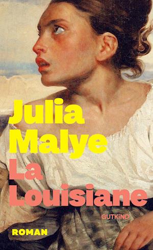 Julia Malye · La Louisiane (Buch) (2024)